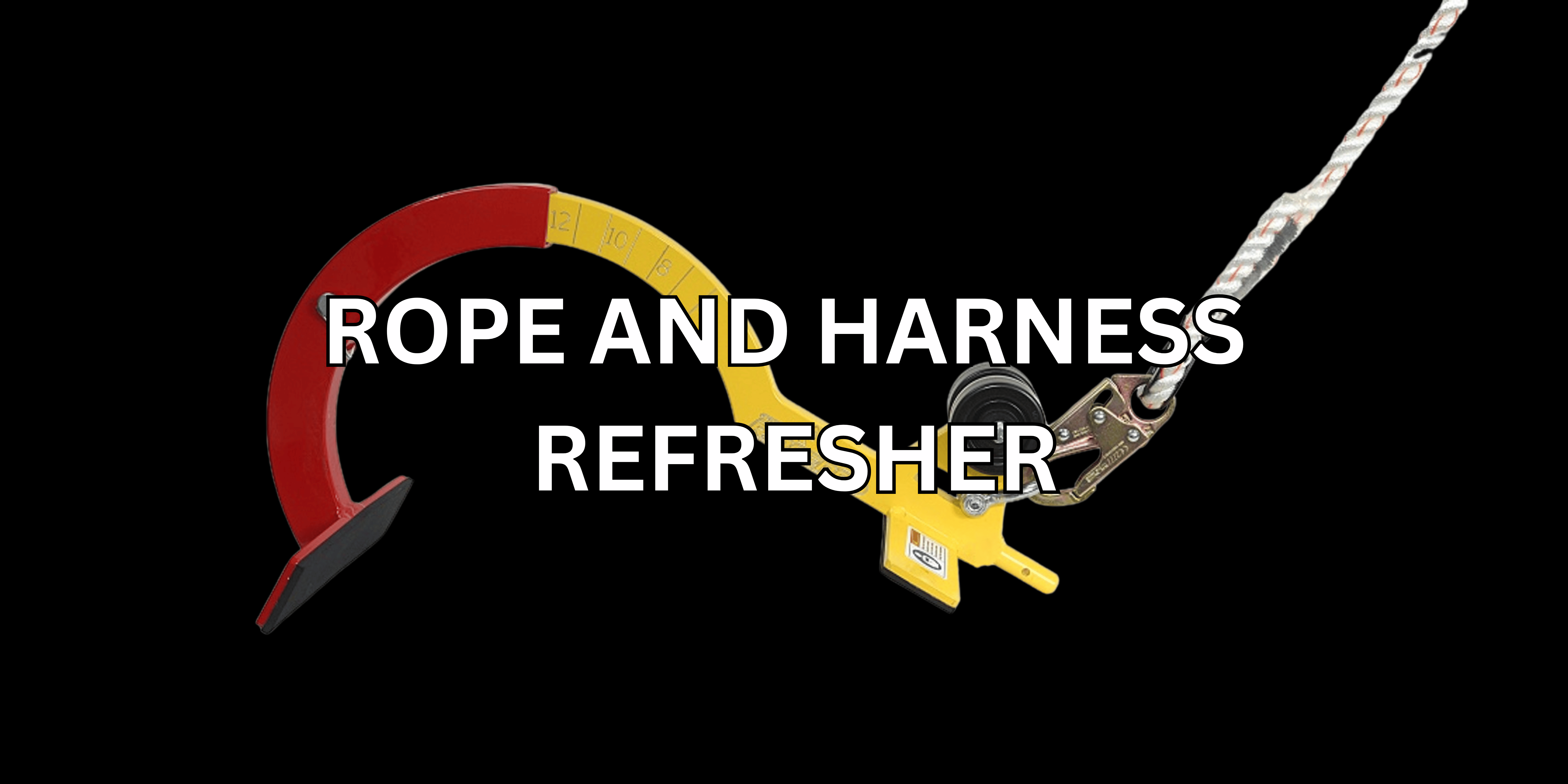 Field Adjuster Equipment: Rope and Harness Refresher - Canei Adjusting